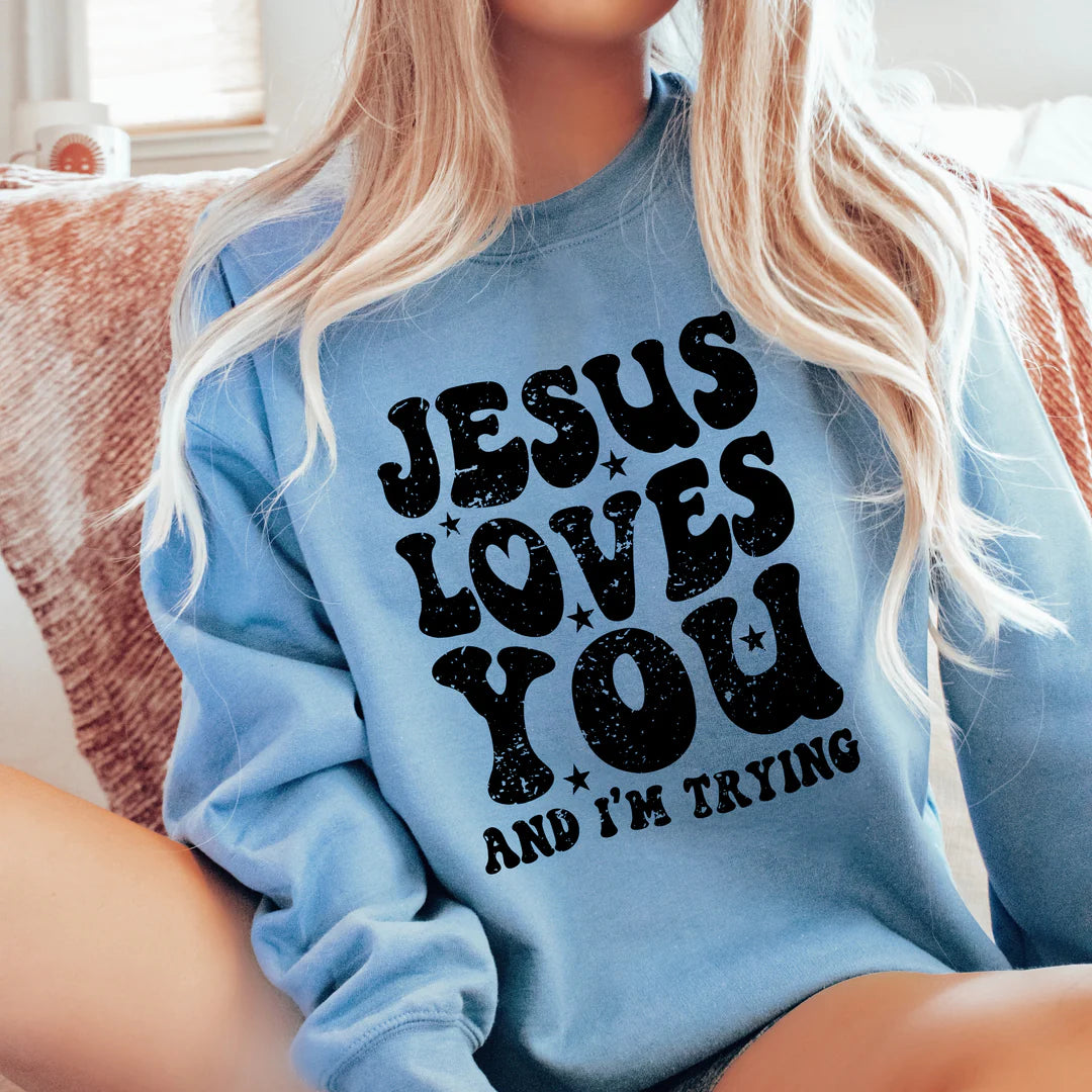 Jesus Loves You and I’m Trying Top